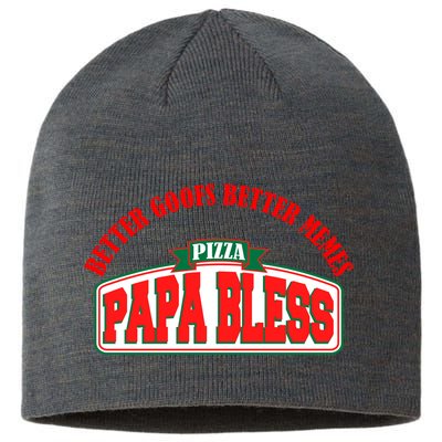 Papa Bless Pizza Better Goofs Better Memes Funny Meme Sustainable Beanie