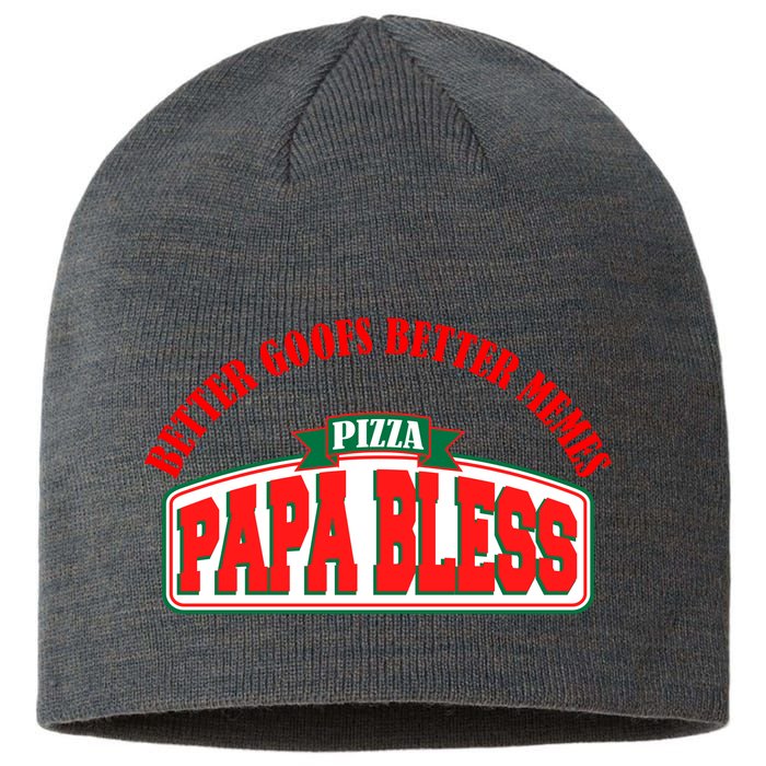 Papa Bless Pizza Better Goofs Better Memes Funny Meme Sustainable Beanie