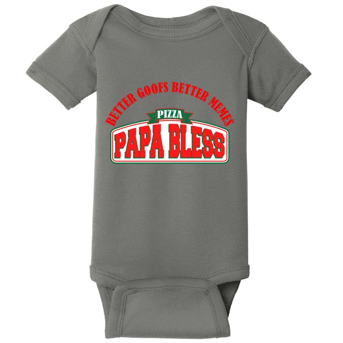 Papa Bless Pizza Better Goofs Better Memes Funny Meme Baby Bodysuit