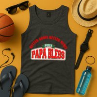 Papa Bless Pizza Better Goofs Better Memes Funny Meme Tank Top