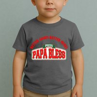 Papa Bless Pizza Better Goofs Better Memes Funny Meme Toddler T-Shirt