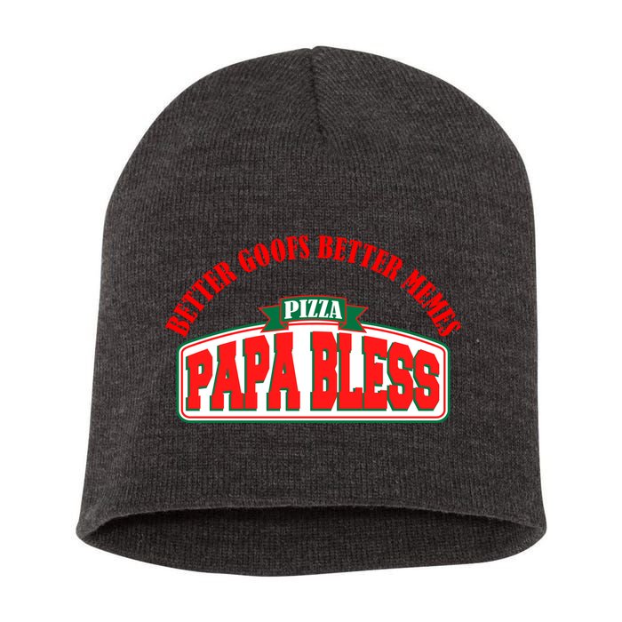 Papa Bless Pizza Better Goofs Better Memes Funny Meme Short Acrylic Beanie