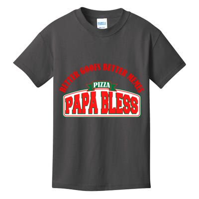 Papa Bless Pizza Better Goofs Better Memes Funny Meme Kids T-Shirt