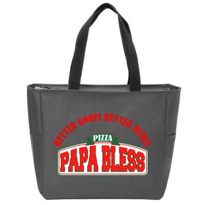 Papa Bless Pizza Better Goofs Better Memes Funny Meme Zip Tote Bag