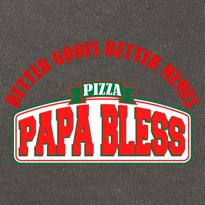 Papa Bless Pizza Better Goofs Better Memes Funny Meme Cotton Canvas Backpack