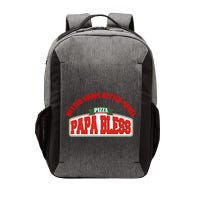 Papa Bless Pizza Better Goofs Better Memes Funny Meme Vector Backpack
