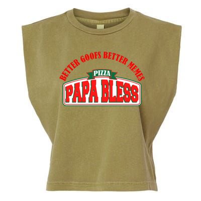 Papa Bless Pizza Better Goofs Better Memes Funny Meme Garment-Dyed Women's Muscle Tee