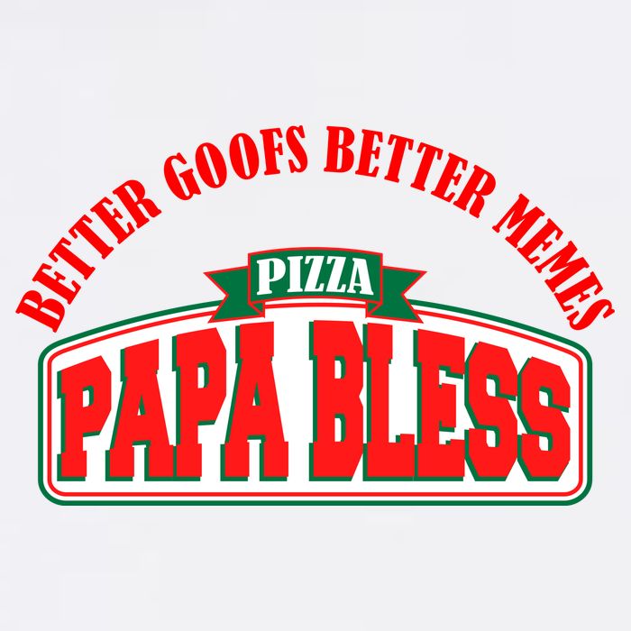 Papa Bless Pizza Better Goofs Better Memes Funny Meme Garment-Dyed Sweatshirt