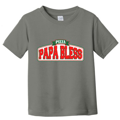 Papa Bless Pizza Funny Meme Prank Logo Toddler T-Shirt