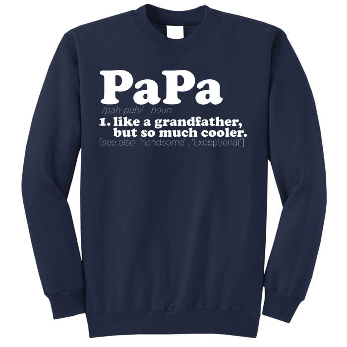 Papa Definition Tall Sweatshirt