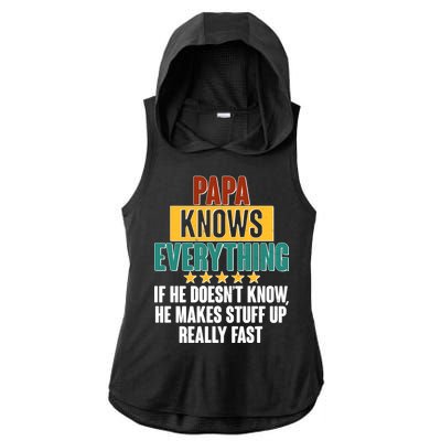 Papa Knows Everything No Matter What Ladies PosiCharge Tri-Blend Wicking Draft Hoodie Tank