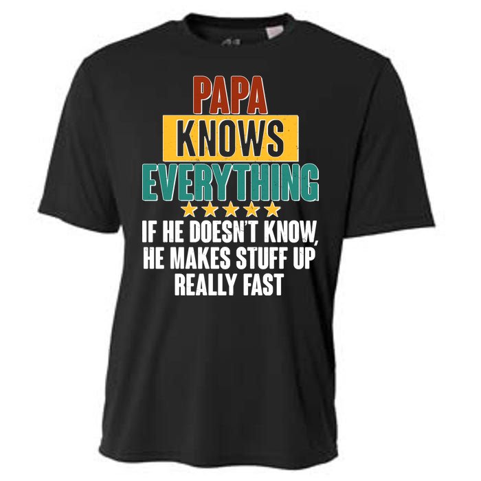 Papa Knows Everything No Matter What Cooling Performance Crew T-Shirt