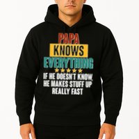 Papa Knows Everything No Matter What Hoodie
