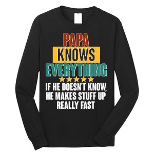 Papa Knows Everything No Matter What Long Sleeve Shirt