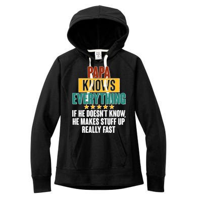 Papa Knows Everything No Matter What Women's Fleece Hoodie