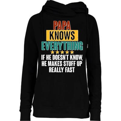 Papa Knows Everything No Matter What Womens Funnel Neck Pullover Hood