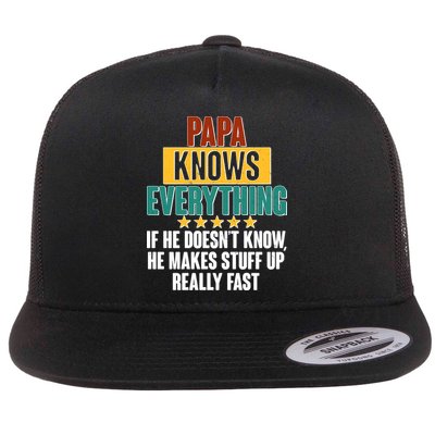Papa Knows Everything No Matter What Flatbill Hat
