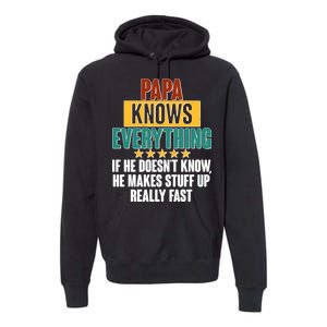 Papa Knows Everything No Matter What Premium Hoodie