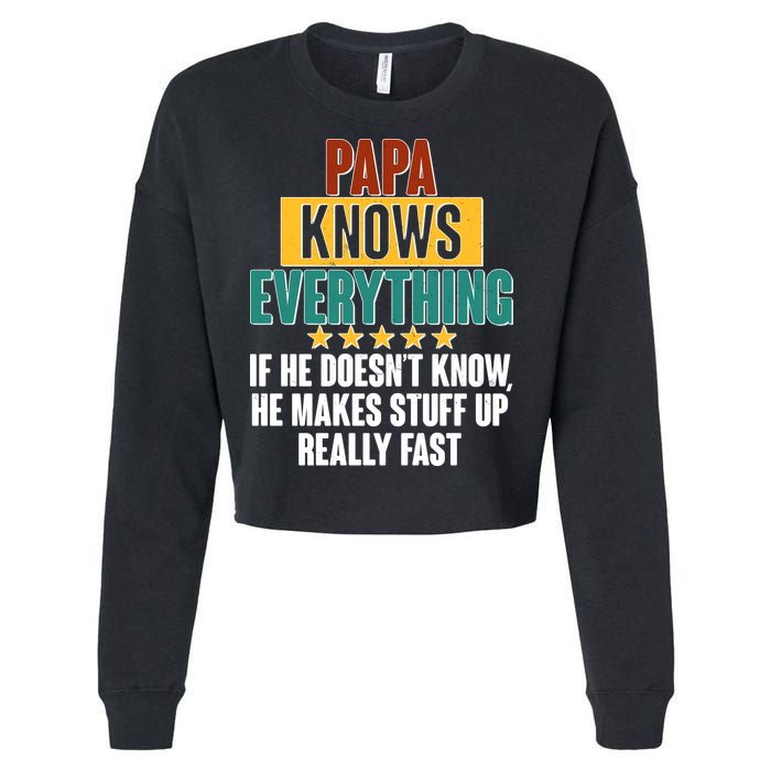 Papa Knows Everything No Matter What Cropped Pullover Crew