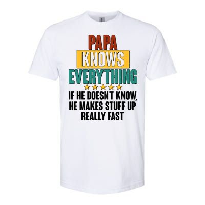 Papa Knows Everything No Matter What Softstyle® CVC T-Shirt