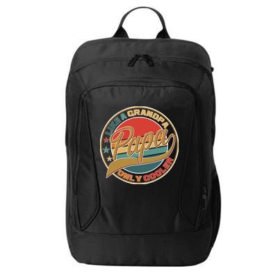 Papa Like A Grandpa Only Cooler Emblem City Backpack