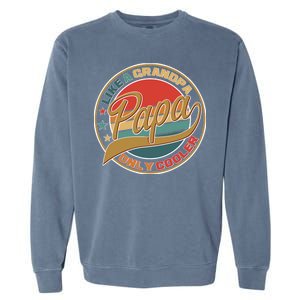 Papa Like A Grandpa Only Cooler Emblem Garment-Dyed Sweatshirt