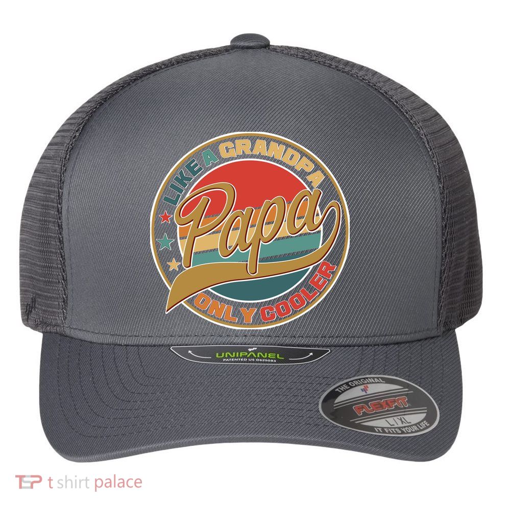 Papa Like A Grandpa Only Cooler Emblem Flexfit Unipanel Trucker Cap