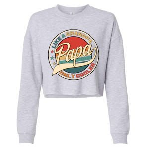 Papa Like A Grandpa Only Cooler Emblem Cropped Pullover Crew