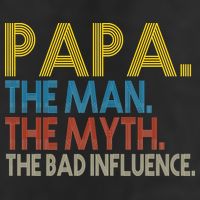 Papa Man Myth The Bad Influence Retro Cool Comfort Performance Bucket Hat