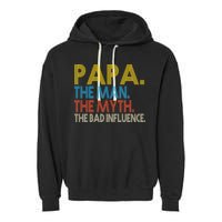 Papa Man Myth The Bad Influence Retro Garment-Dyed Fleece Hoodie