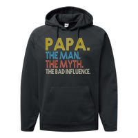 Papa Man Myth The Bad Influence Retro Performance Fleece Hoodie