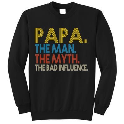 Papa Man Myth The Bad Influence Retro Sweatshirt