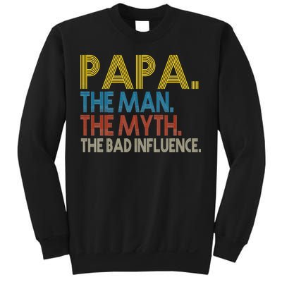 Papa Man Myth The Bad Influence Retro Sweatshirt