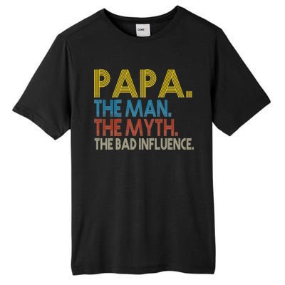 Papa Man Myth The Bad Influence Retro Tall Fusion ChromaSoft Performance T-Shirt