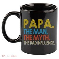 Papa Man Myth The Bad Influence Retro 11oz C Handle Ceramic Mug