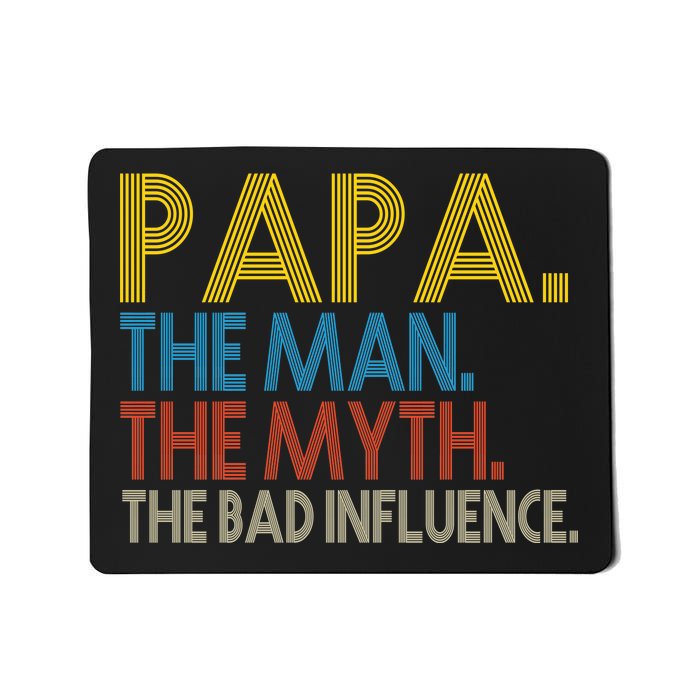 Papa Man Myth The Bad Influence Retro Mousepad