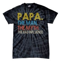 Papa Man Myth The Bad Influence Retro Tie-Dye T-Shirt