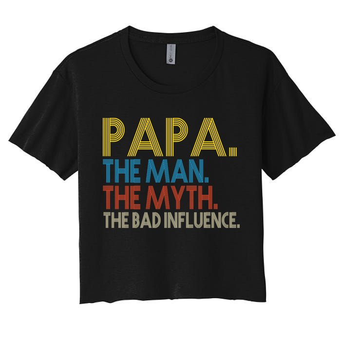 Papa Man Myth The Bad Influence Retro Women's Crop Top Tee