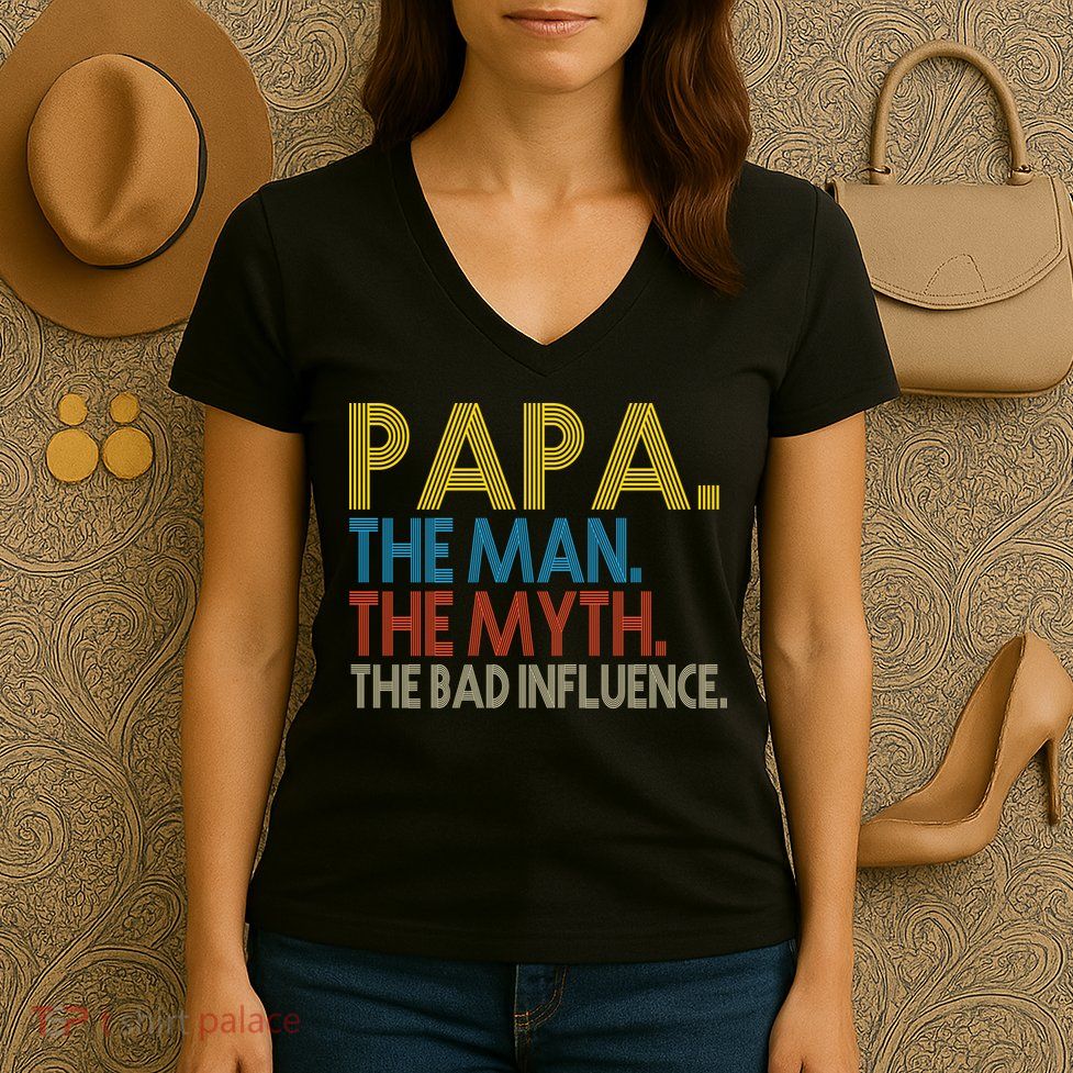 Papa Man Myth The Bad Influence Retro Women's V-Neck T-Shirt