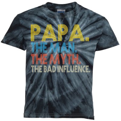 Papa Man Myth The Bad Influence Retro Kids Tie-Dye T-Shirt