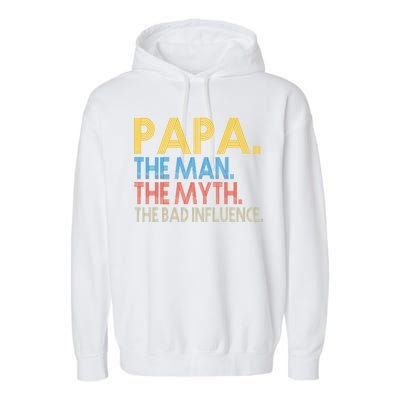 Papa Man Myth The Bad Influence Retro Garment-Dyed Fleece Hoodie