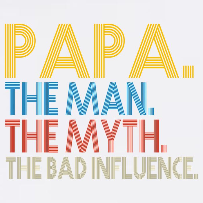 Papa Man Myth The Bad Influence Retro Garment-Dyed Sweatshirt