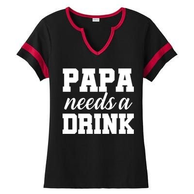 Papa Needs A Drink Ladies Halftime Notch Neck Tee