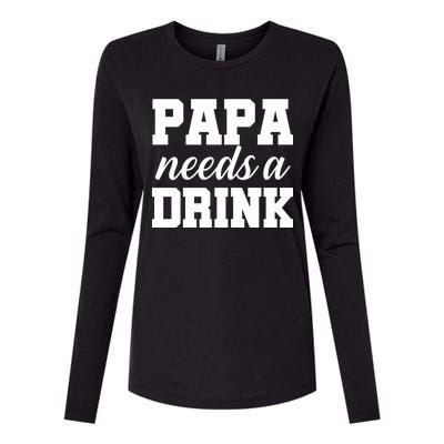 Papa Needs A Drink Womens Cotton Relaxed Long Sleeve T-Shirt