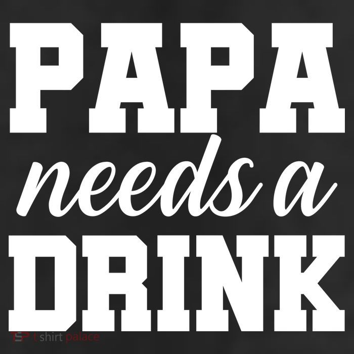 Papa Needs A Drink 11oz C Handle Ceramic Mug