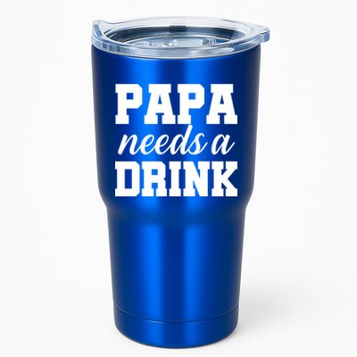 Papa Needs A Drink Tumbler