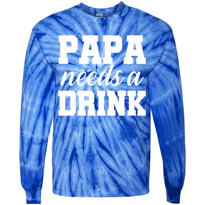 Papa Needs A Drink Tie-Dye Long Sleeve Shirt