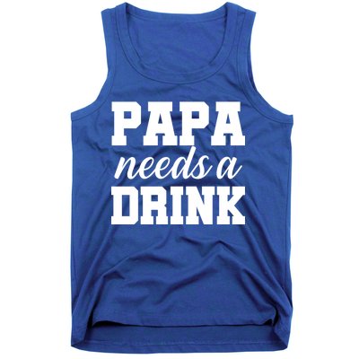 Papa Needs A Drink Tank Top