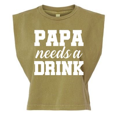 Papa Needs A Drink Garment-Dyed Women's Muscle Tee