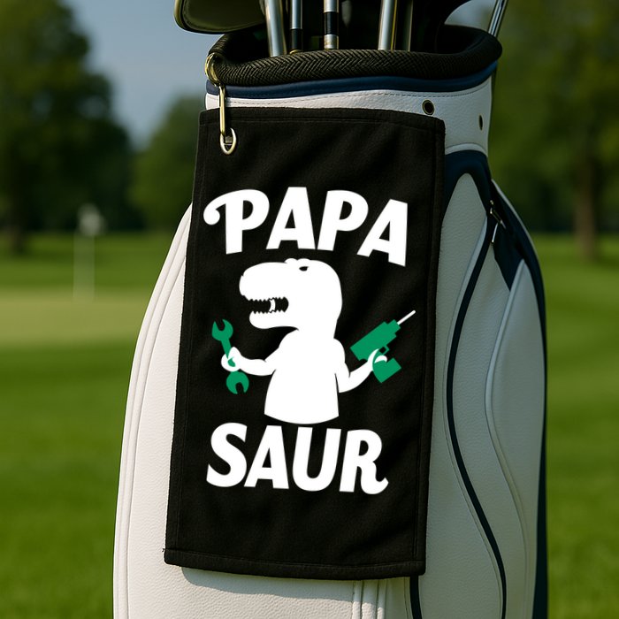 Papa Saur Fix Things Golf Towel